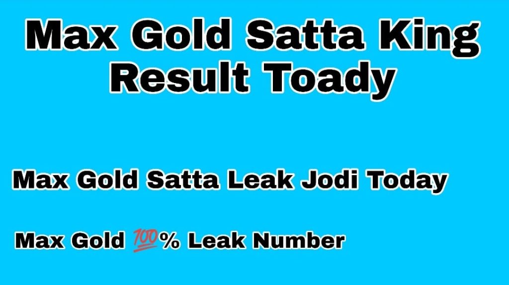 Max Gold Satta Leak Jodi