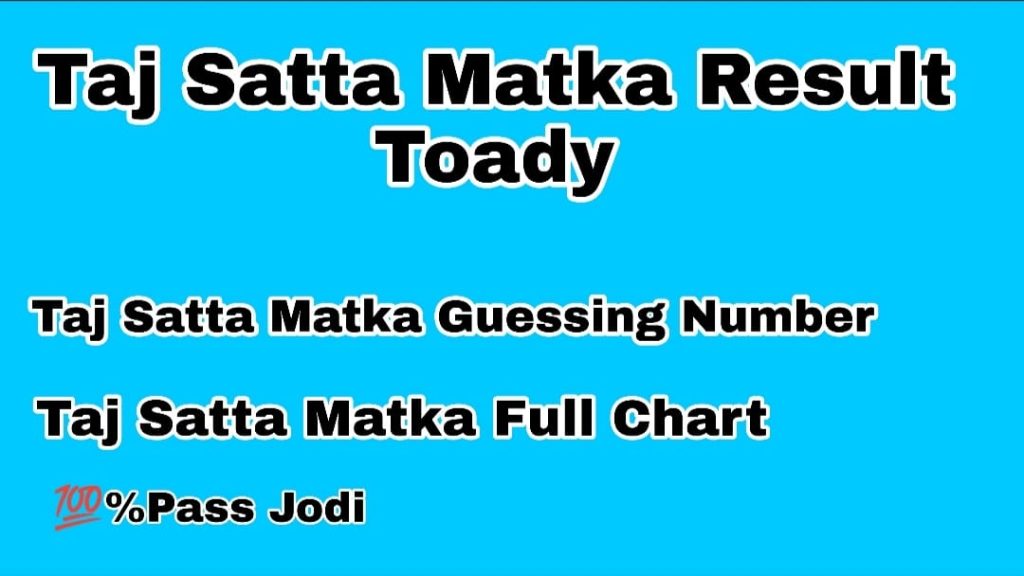 Taj Satta Matka Result Today